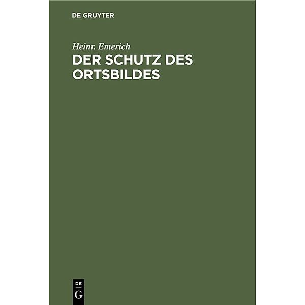 Der Schutz des Ortsbildes, Heinr. Emerich