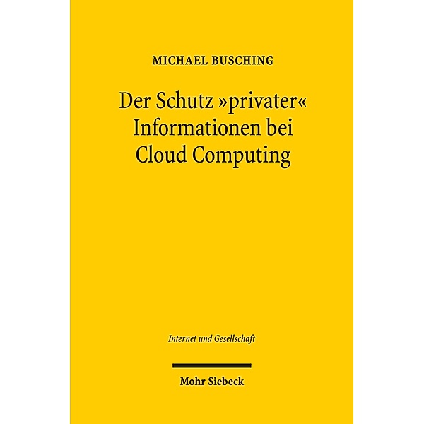 Der Schutz 'privater' Informationen bei Cloud Computing, Michael Busching