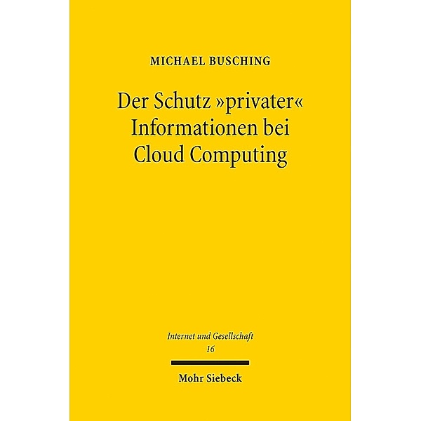 Der Schutz privater Informationen bei Cloud Computing, Michael Busching