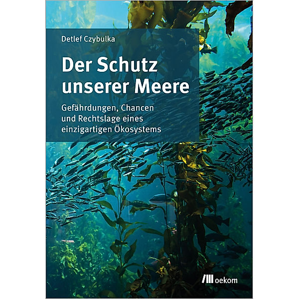 Der Schutz unserer Meere, Detlef Czybulka