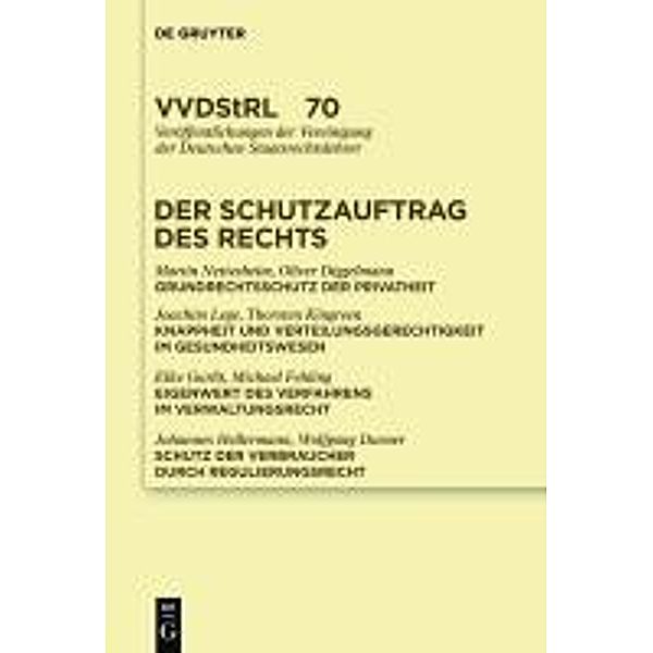 Der Schutzauftrag des Rechts / Veröffentlichungen der Vereinigung der Deutschen Staatsrechtslehrer Bd.70, Martin Nettesheim, Oliver Diggelmann, Joachim Lege, et al.