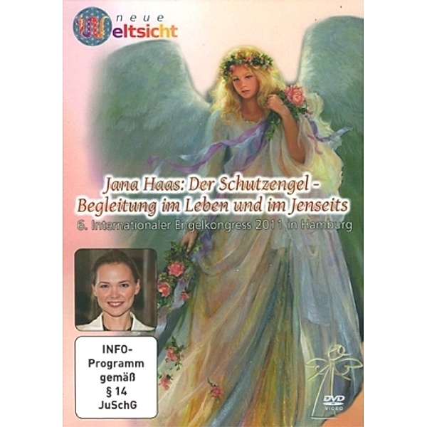 Der Schutzengel - Begleitung im Leben und im Jenseits, 1 DVD,1 DVD-Video, Jana Haas