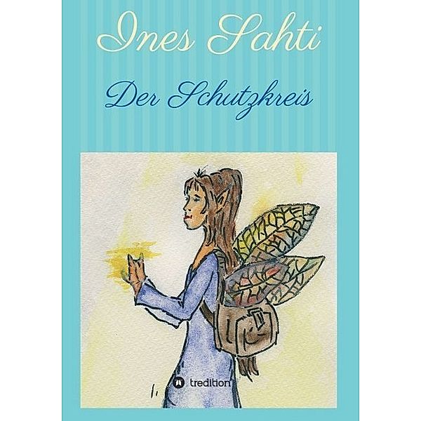 Der Schutzkreis, Ines Sahti