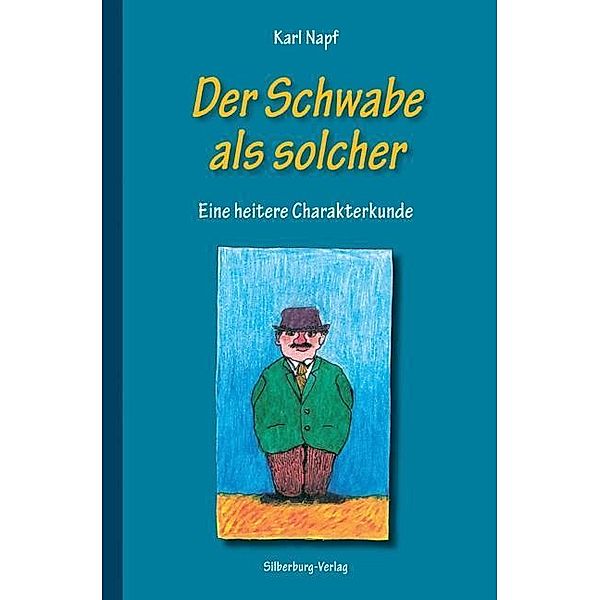 Der Schwabe als solcher, Karl Napf