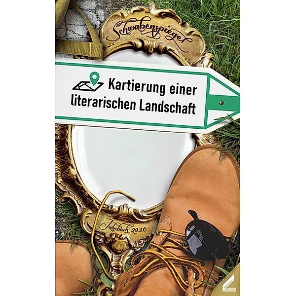 Der Schwabenspiegel. Jahrbuch für Literatur, Sprache und Spiel / Der Schwabenspiegel 2020, Tanja Sandner