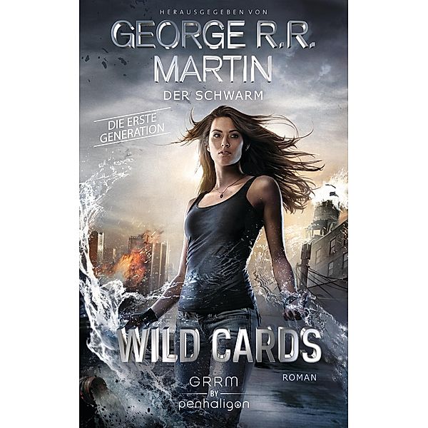 Der Schwarm / Wild Cards. Die erste Generation Bd.2, George R. R. Martin