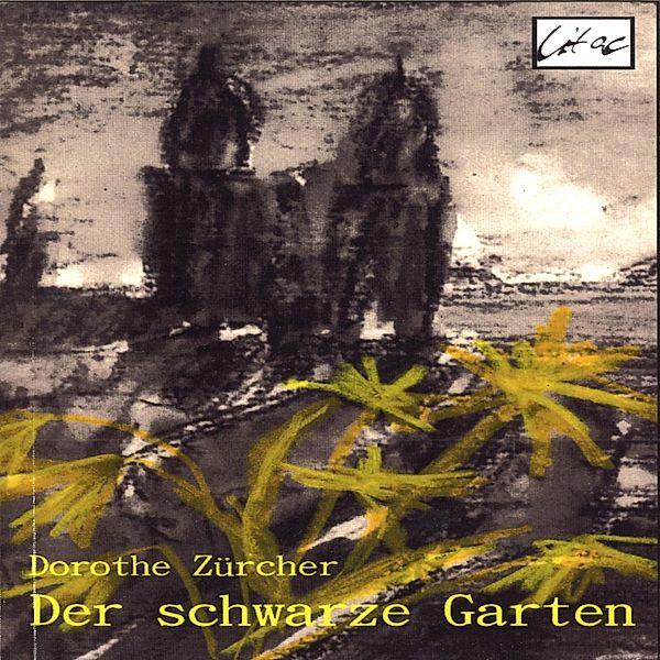 Der schwarze Garten, Dorothe Zürcher