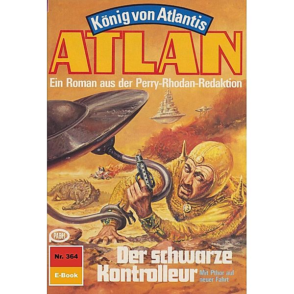 Der schwarze Kontrolleur (Heftroman) / Perry Rhodan - Atlan-Zyklus König von Atlantis (Teil 2) Bd.364, Clark Darlton