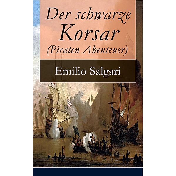 Der schwarze Korsar (Piraten Abenteuer), Emilio Salgari