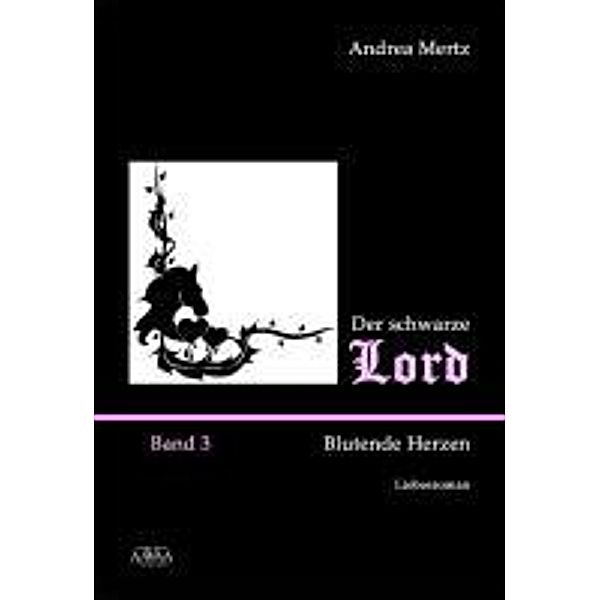 Der schwarze Lord III, Andrea Mertz