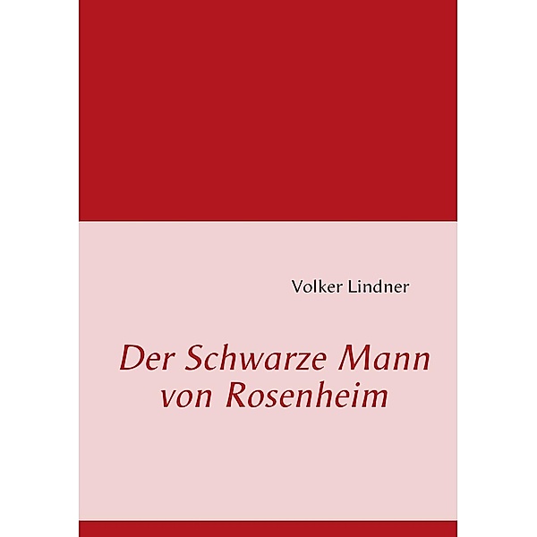 Der Schwarze Mann von Rosenheim, Volker Lindner