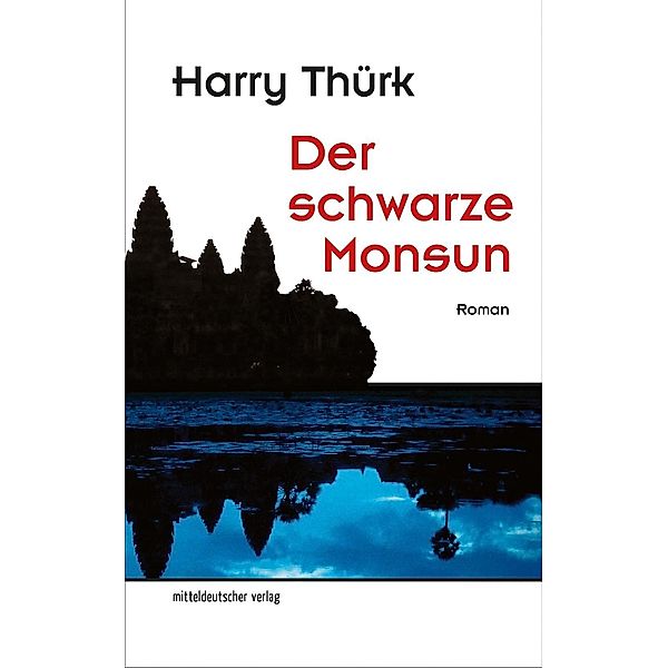 Der schwarze Monsun, Harry Thürk