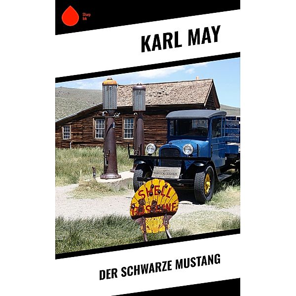 Der schwarze Mustang, Karl May