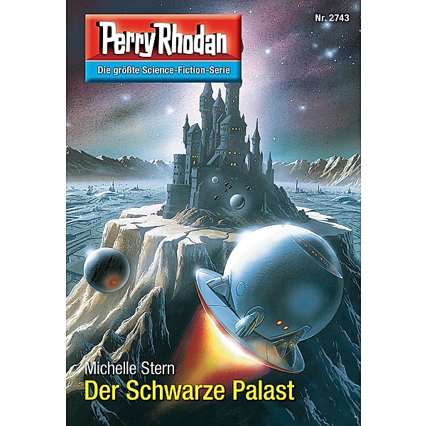 Der Schwarze Palast (Heftroman) / Perry Rhodan-Zyklus Das Atopische Tribunal Bd.2743, Michelle Stern