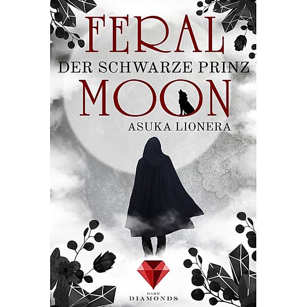 Der schwarze Prinz / Feral Moon Bd.2, Asuka Lionera