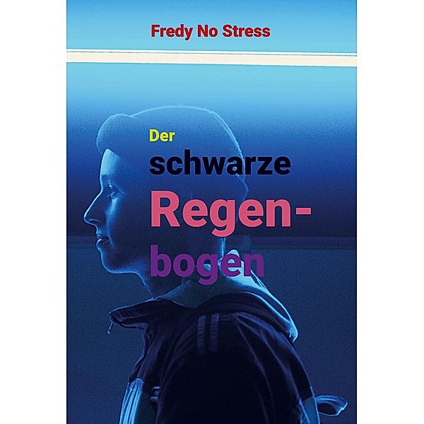 Der schwarze Regenbogen, Fredy No Stress