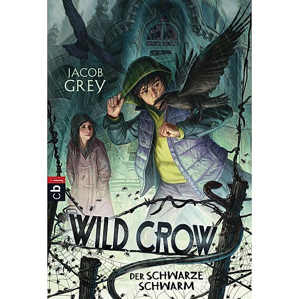 Der schwarze Schwarm / Wild Crow Bd.2, Jacob Grey