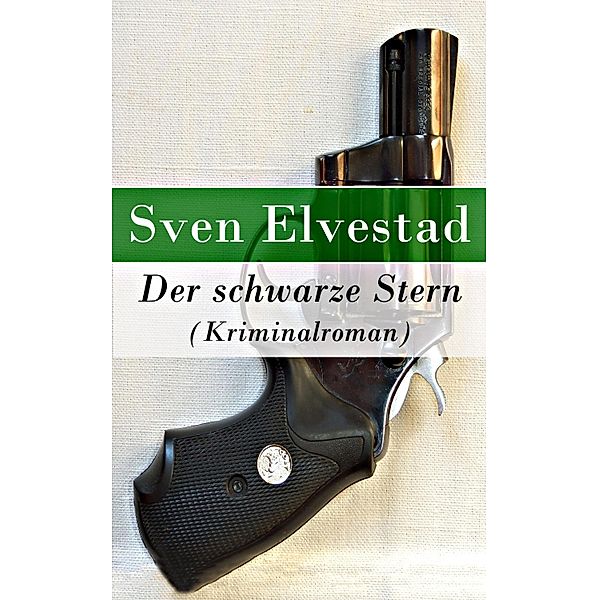 Der schwarze Stern (Kriminalroman), Sven Elvestad