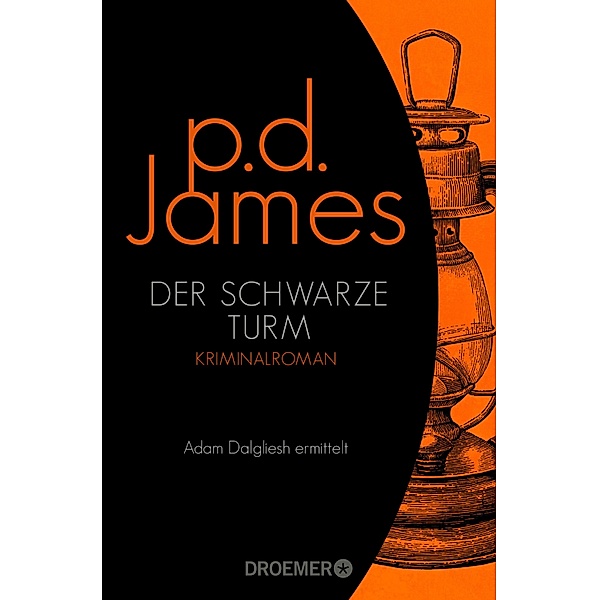 Der schwarze Turm / Adam Dalgliesh Bd.5, P. D. James