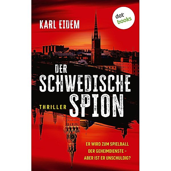 Der schwedische Spion, Karl Eidem