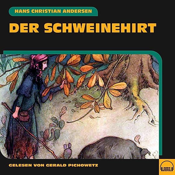Der Schweinehirt, Hans Christian Andersen