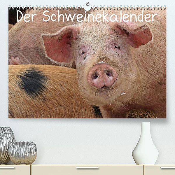 Der Schweinekalender (Premium, hochwertiger DIN A2 Wandkalender 2023, Kunstdruck in Hochglanz), Christine Schmutzler-Schaub