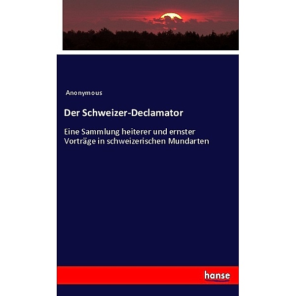 Der Schweizer-Declamator, Anonym
