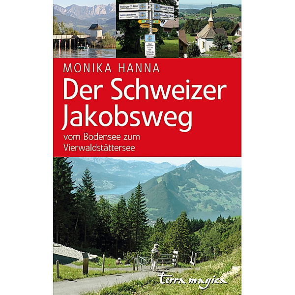 Der Schweizer Jakobsweg, Monika Hanna