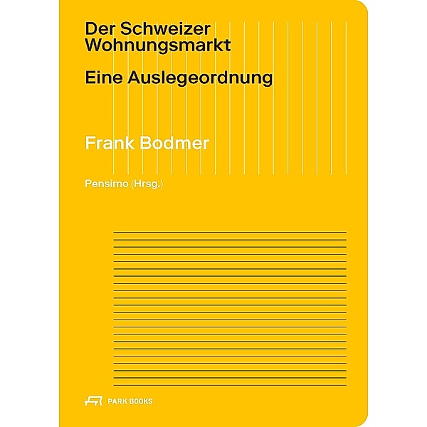 Der Schweizer Wohnungsmarkt, Frank Bodmer