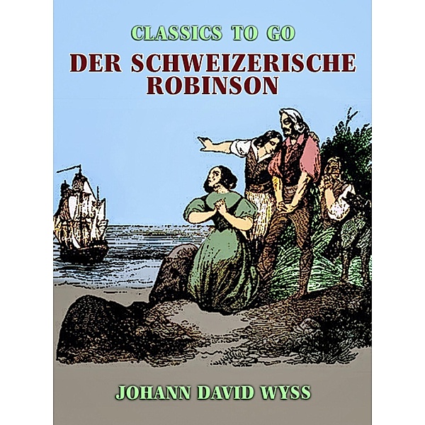 Der schweizerische Robinson, Johann David Wyss
