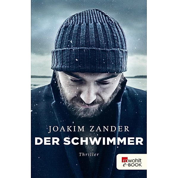 Der Schwimmer / Klara Walldéen Bd.1, Joakim Zander