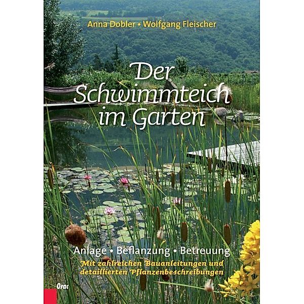 Der Schwimmteich im Garten, Anna Dobler, Wolfgang Fleischer