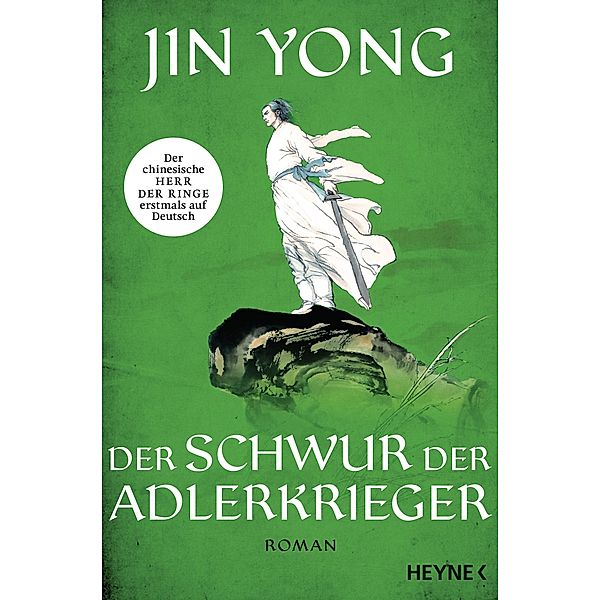Der Schwur der Adlerkrieger / Adlerkrieger Bd.2, Jin Yong
