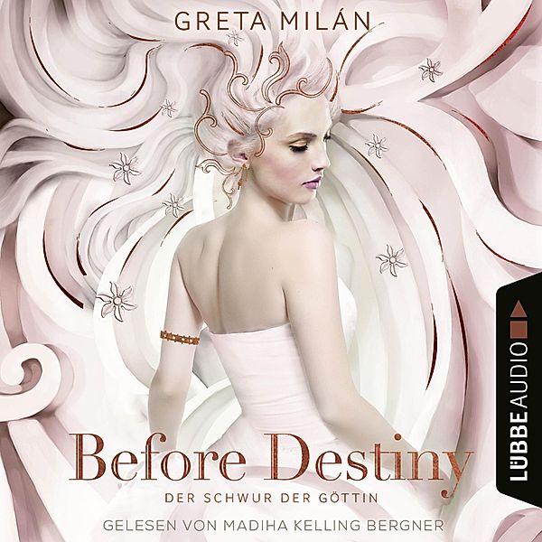 Der Schwur der Göttin - 2 - Before Destiny, Greta Milán