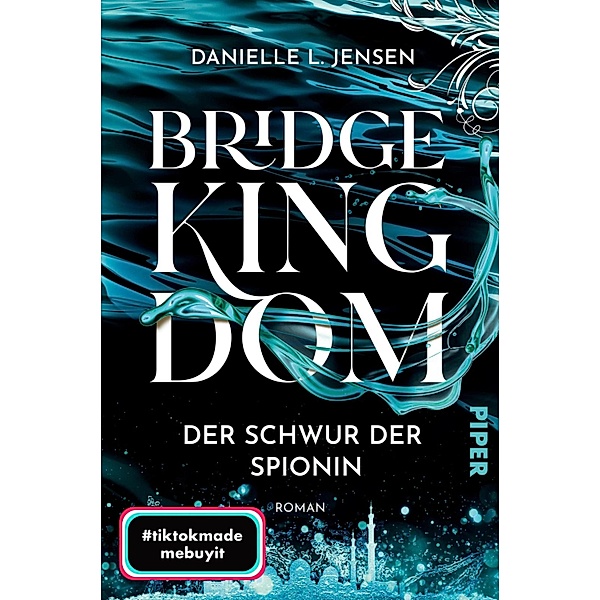 Der Schwur der Spionin / Bridge Kingdom Bd.1, Danielle L. Jensen