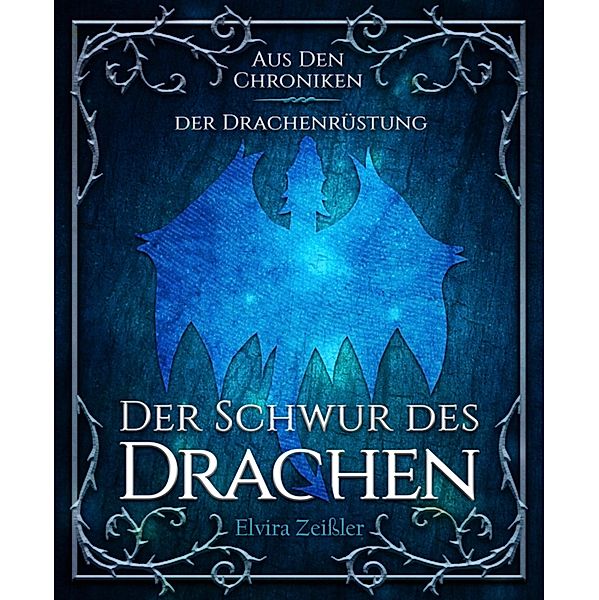 Der Schwur des Drachen, Elvira Zeißler