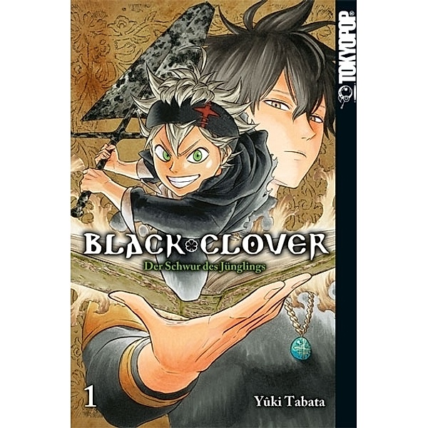 Der Schwur des Jünglings / Black Clover Bd.1, Yuki Tabata