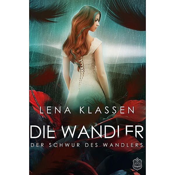 Der Schwur des Wandlers / Die Wandler Bd.4, Lena Klassen