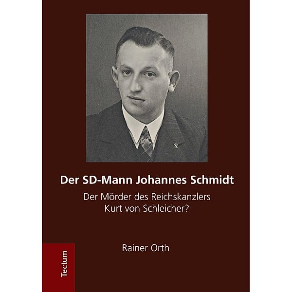 Der SD-Mann Johannes Schmidt, Rainer Orth