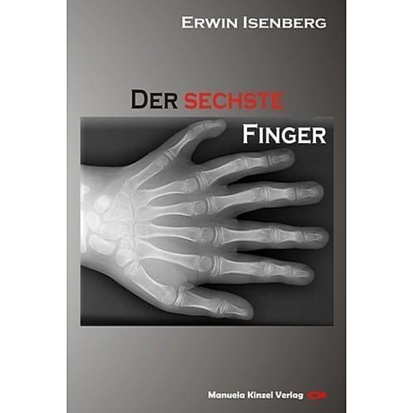 Der sechste Finger, Erwin Isenberg