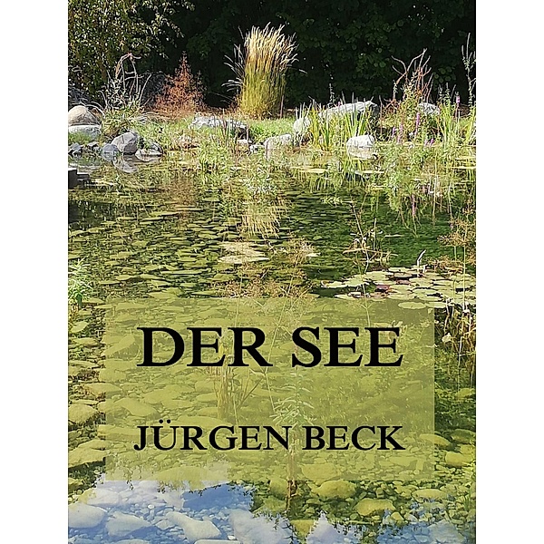 Der See, Jürgen Beck