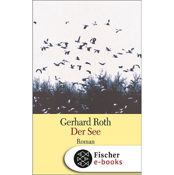 Der See, Gerhard Roth