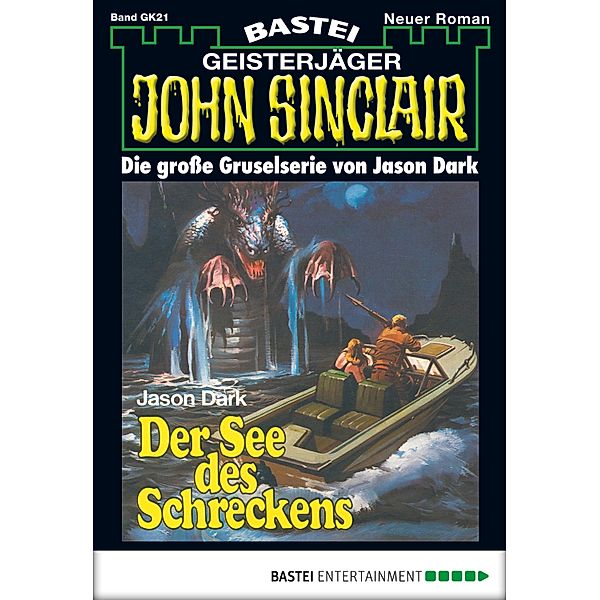 Der See des Schreckens / John Sinclair Bd.21, Jason Dark