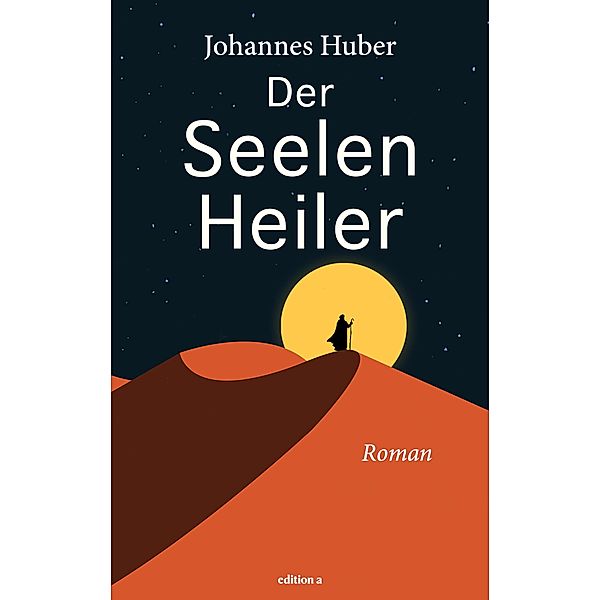 Der Seelenheiler, Johannes Huber