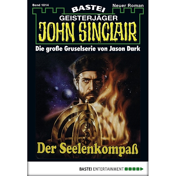 Der Seelenkompaß / John Sinclair Bd.1014, Jason Dark