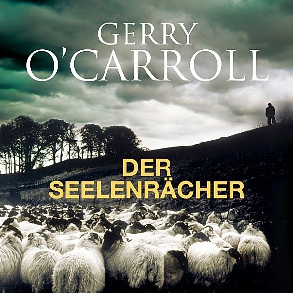 Der Seelenrächer, Gerry O'Carroll