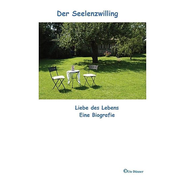 Der Seelenzwiling, Ute Ursula Dänner