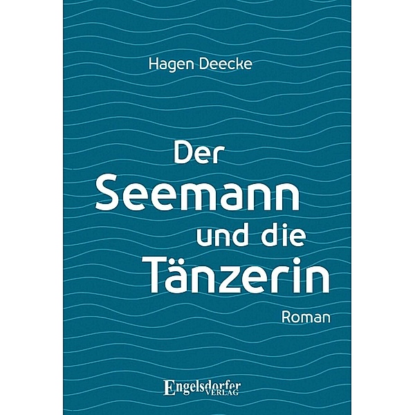 Der Seemann und die Tänzerin, Hagen Deecke
