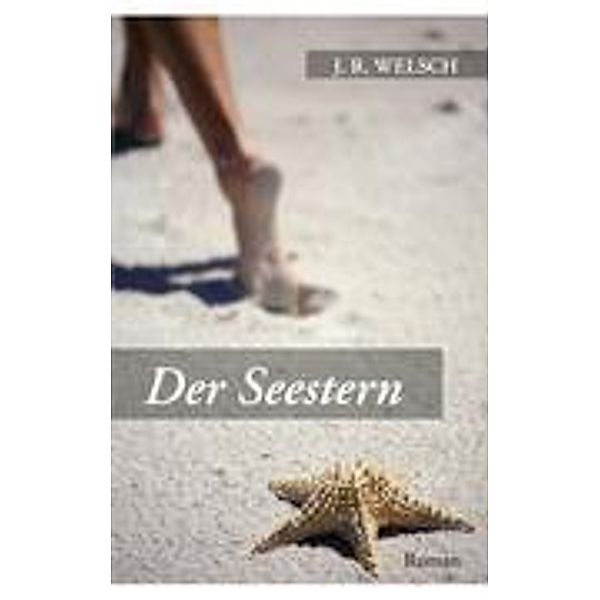 Der Seestern, Jürgen R. Welsch