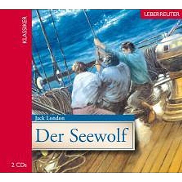 Der Seewolf, 2 Audio-CDs, Jack London